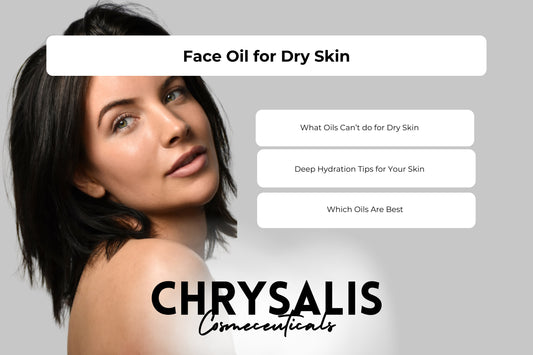 Chrysalis Cosmeceuticals by Portia Reinholz Face Oil for Dry Skin.