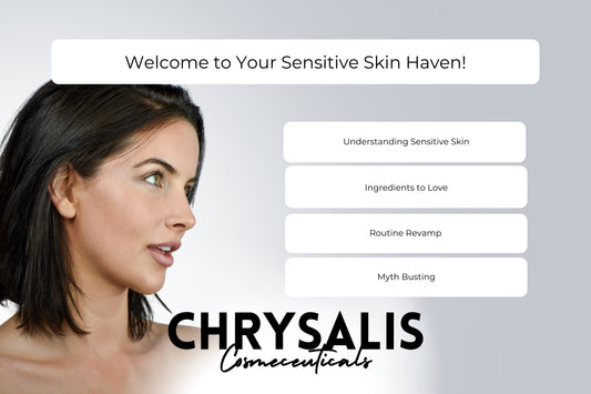 Chrysalis Cosmeceuticals by Portia Reinholz: Welcome to Your Sensitive Skin Haven